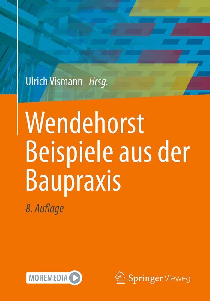 Wendehorst Beispiele aus der Baupraxis (Ulrich Vismann)