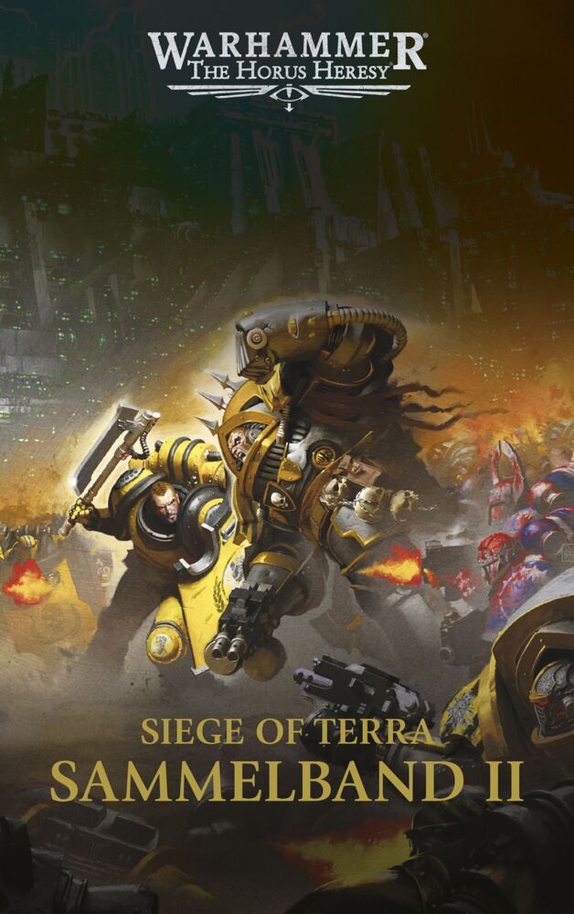The Horus Heresy - Siege of Terra - Sammelband 02 (Gav Thorpe)