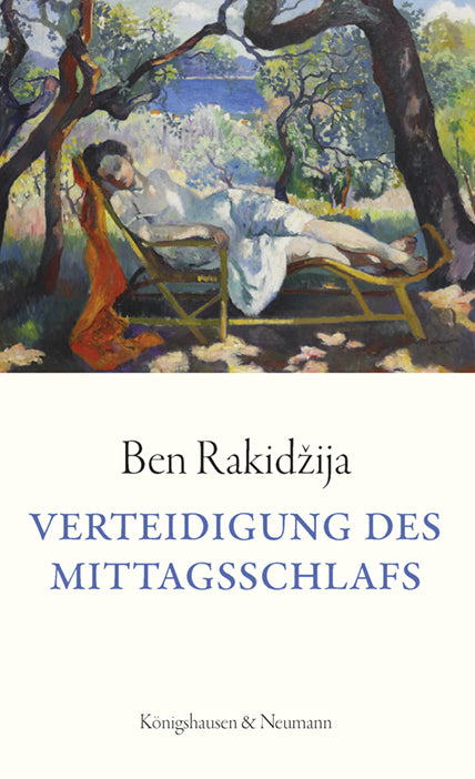 Verteidigung des Mittagsschlafs (Ben Rakidzija)