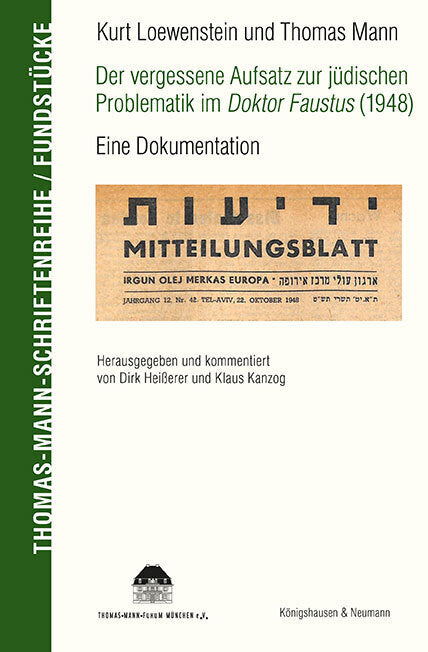Kurt Löwenstein und Thomas Mann Der vergessene Aufsatz zur jüdischen Problematik im Doktor Faustus (1948) (Kurt Loewenstein)