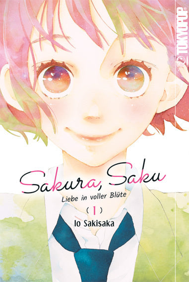 Sakura, Saku - Liebe in voller Blüte 01 (Io Sakisaka)
