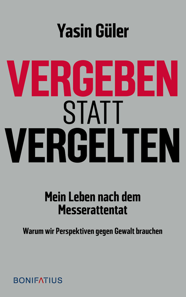 Vergeben statt vergelten (Yasin Güler)
