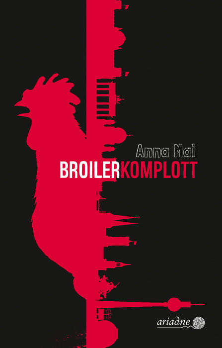 Broilerkomplott (Anna Mai)
