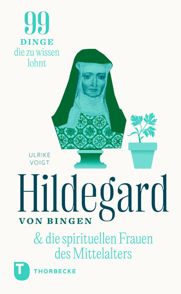 Hildegard & die spirituellen Frauen des Mittelalters (Ulrike Voigt)