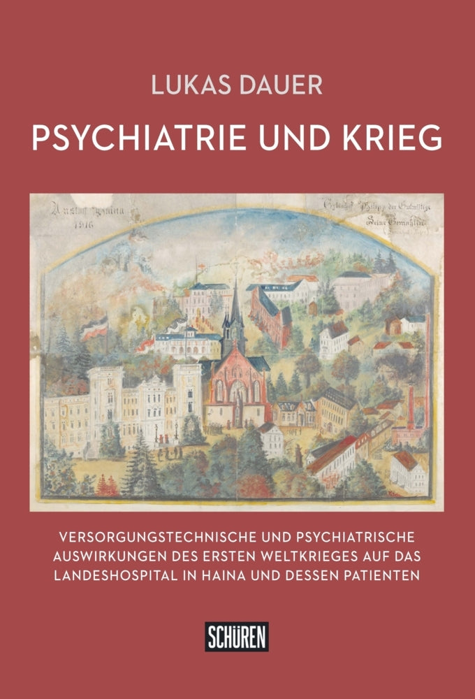 Psychiatrie und Krieg (Lukas Dauer)