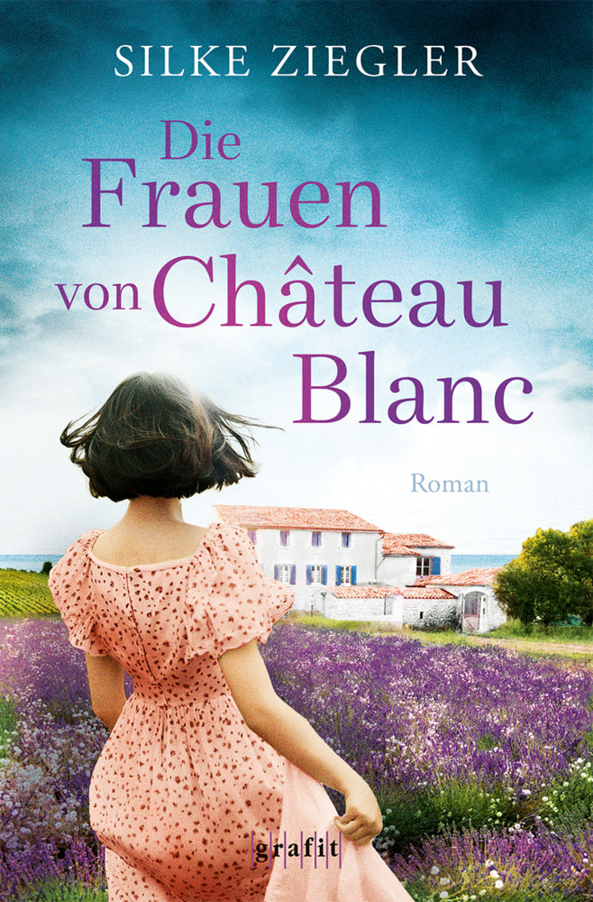 Die Frauen von Château Blanc (Silke Ziegler)