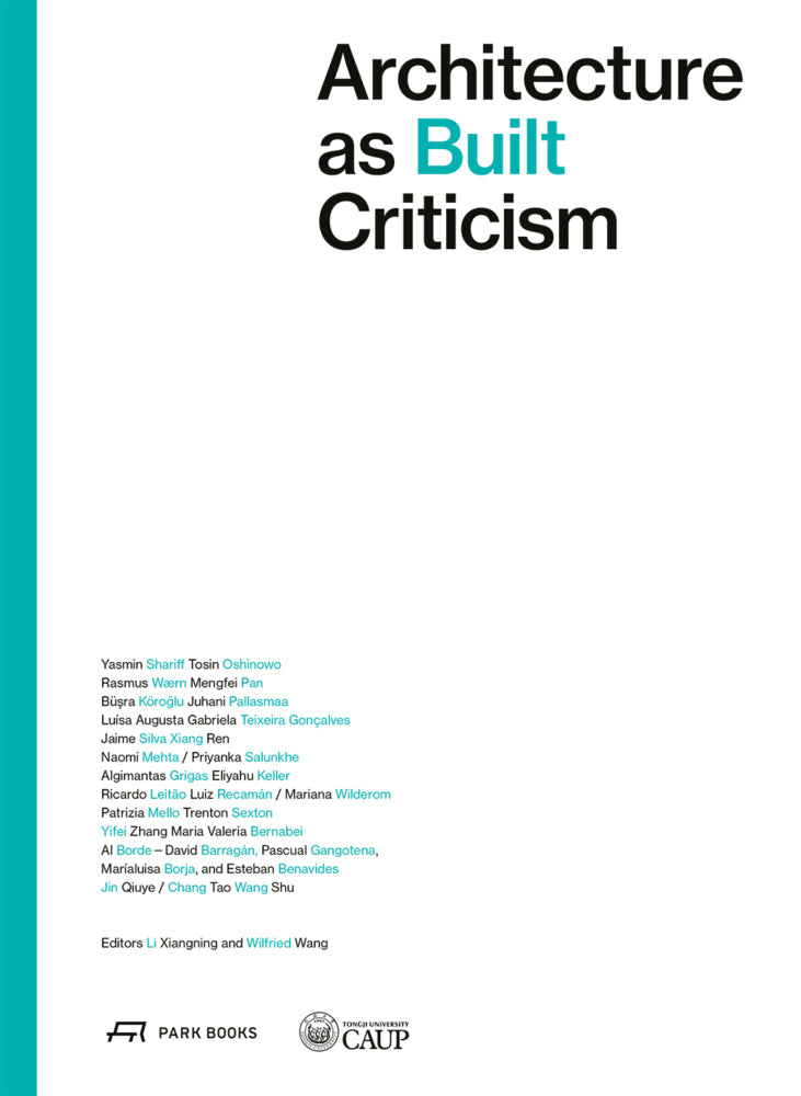 Architecture as Built Criticism (Li Xiangning)