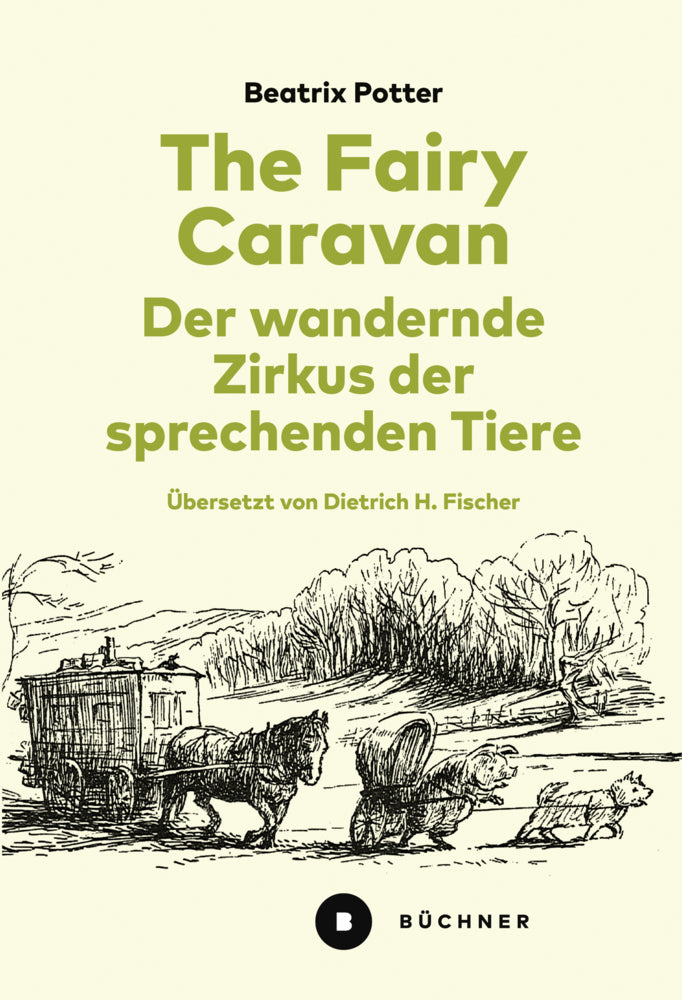 The Fairy Caravan - Der wandernde Zirkus der sprechenden Tiere (Beatrix Potter)