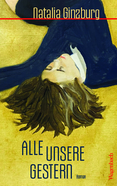 Alle unsere Gestern (Natalia Ginzburg)