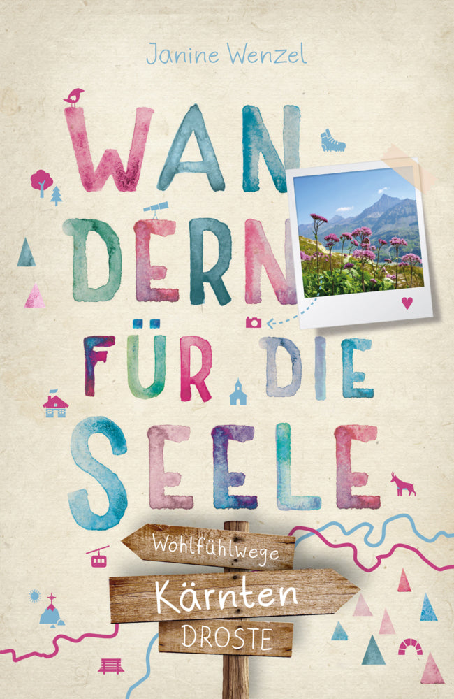 Kärnten. Wandern für die Seele (Janine Wenzel)