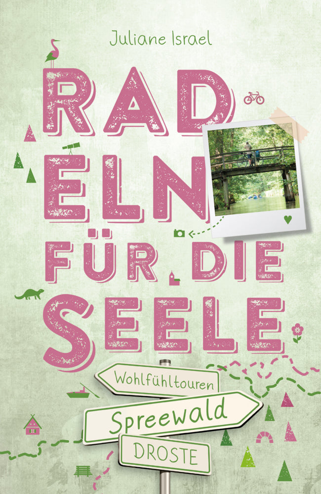 Spreewald. Radeln für die Seele (Juliane Israel)