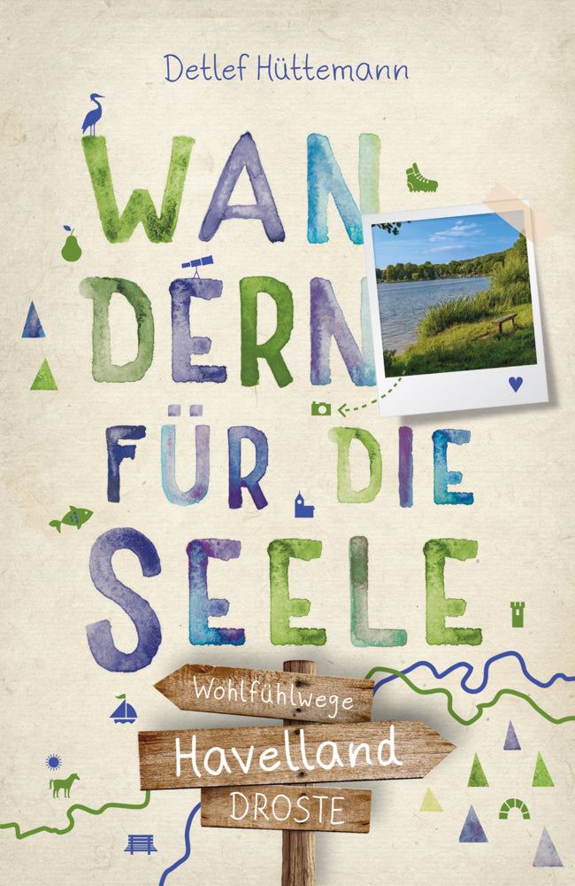Havelland. Wandern für die Seele (Detlef Hüttemann)