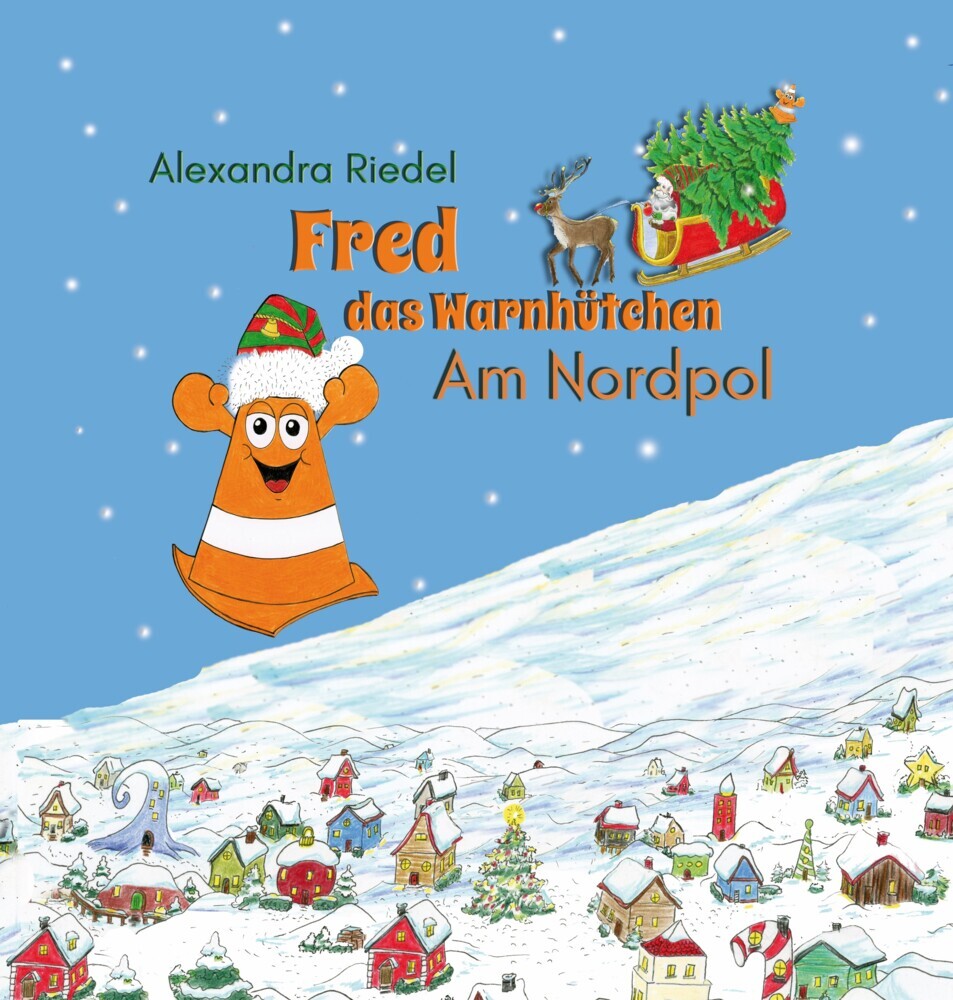 Fred das Warnhütchen (Alexandra Riedel)