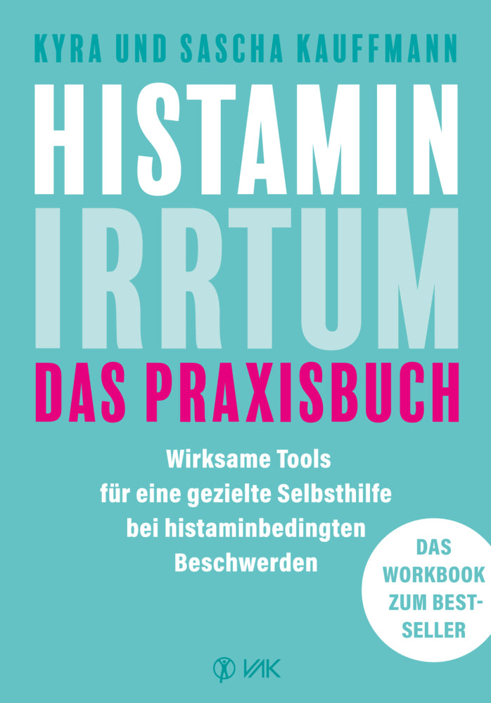 Histamin-Irrtum - Das Praxisbuch (Kyra Kauffmann)