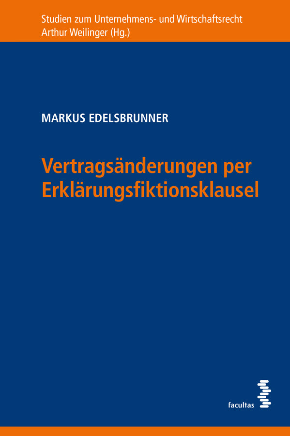 Vertragsänderungen per Erklärungsfiktionsklausel (Markus Edelsbrunner)