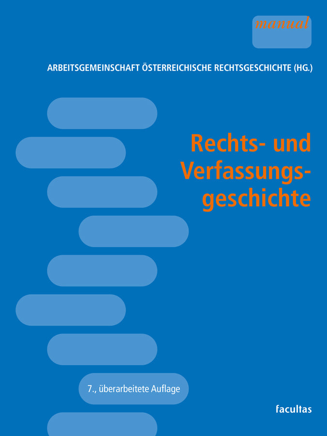 Rechts- und Verfassungsgeschichte (Arbeitsgemeinschaft Österreichische Rechtsgeschichte)