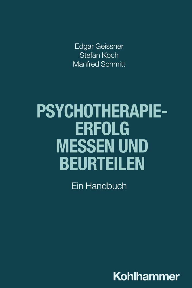 Psychotherapieerfolg messen und beurteilen (Edgar Geissner)