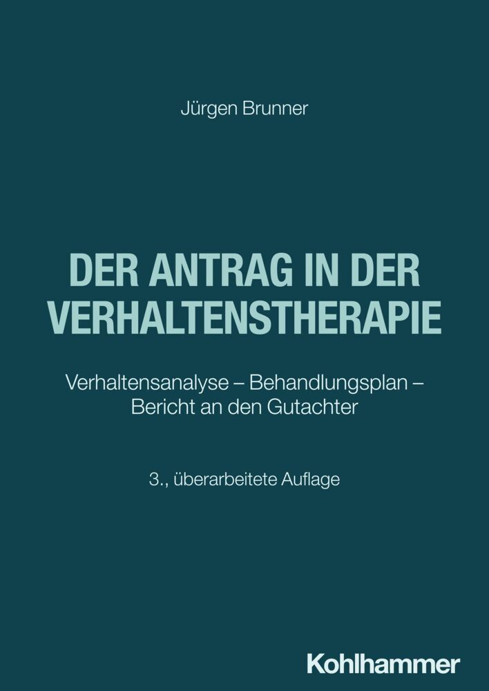 Der Antrag in der Verhaltenstherapie (Jürgen Brunner)