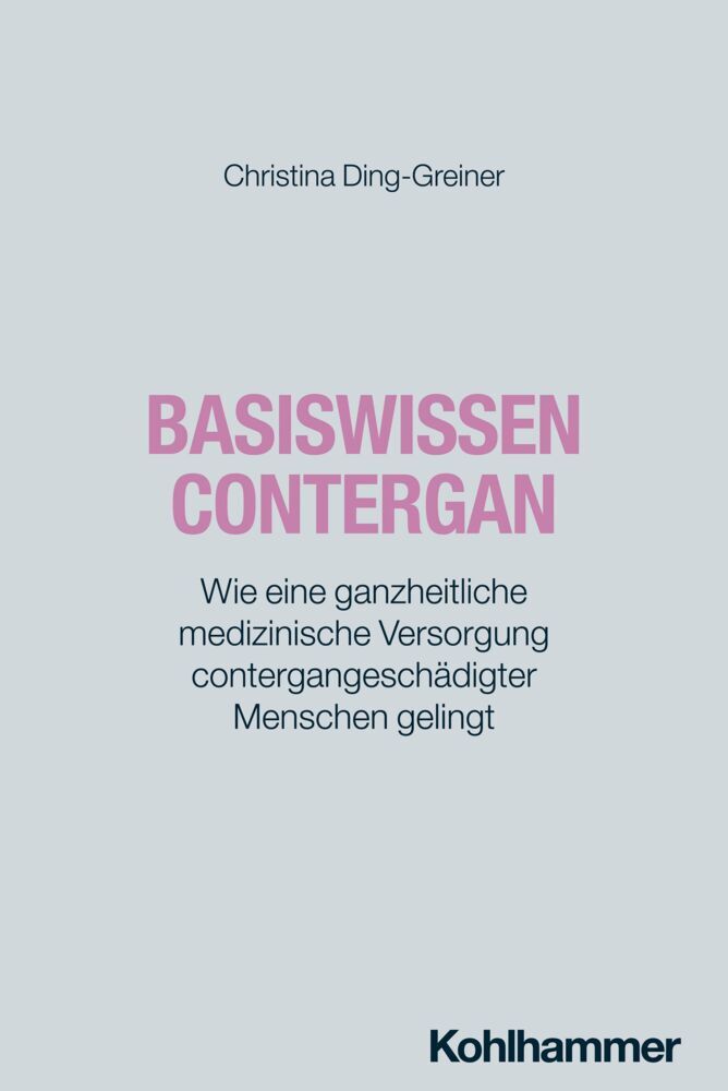 Basiswissen Contergan (Christina Ding-Greiner)