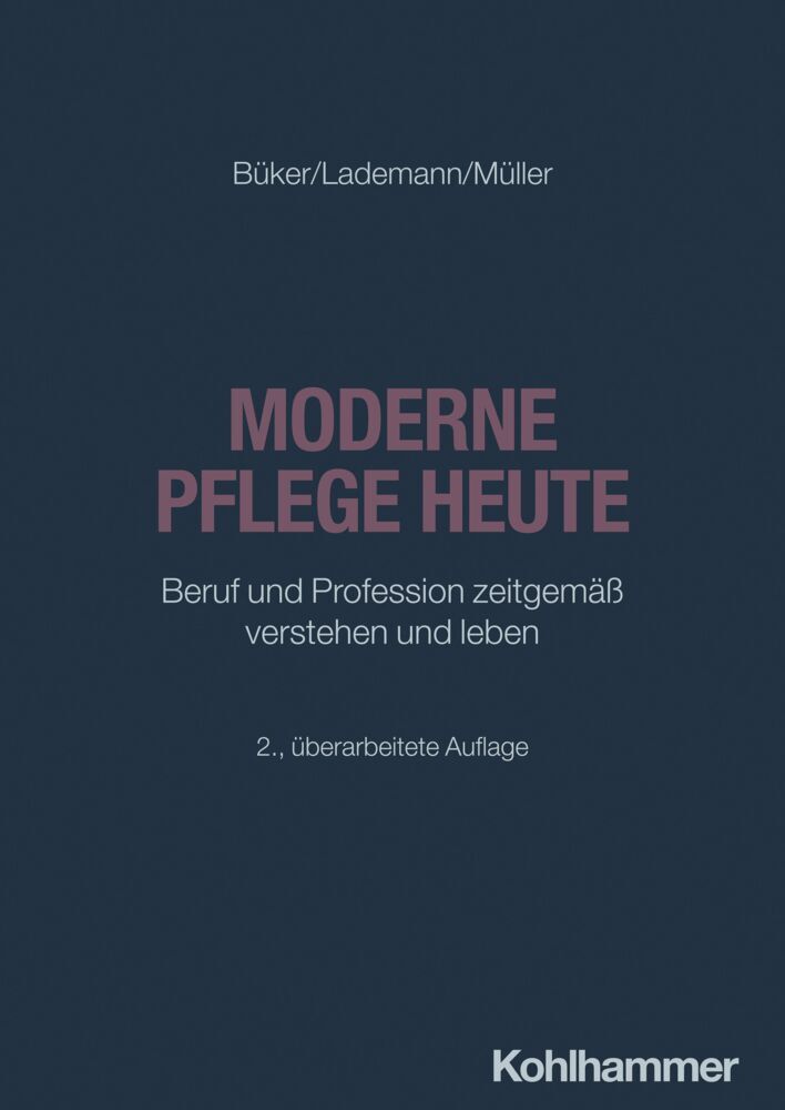 Moderne Pflege heute (Christa Büker)