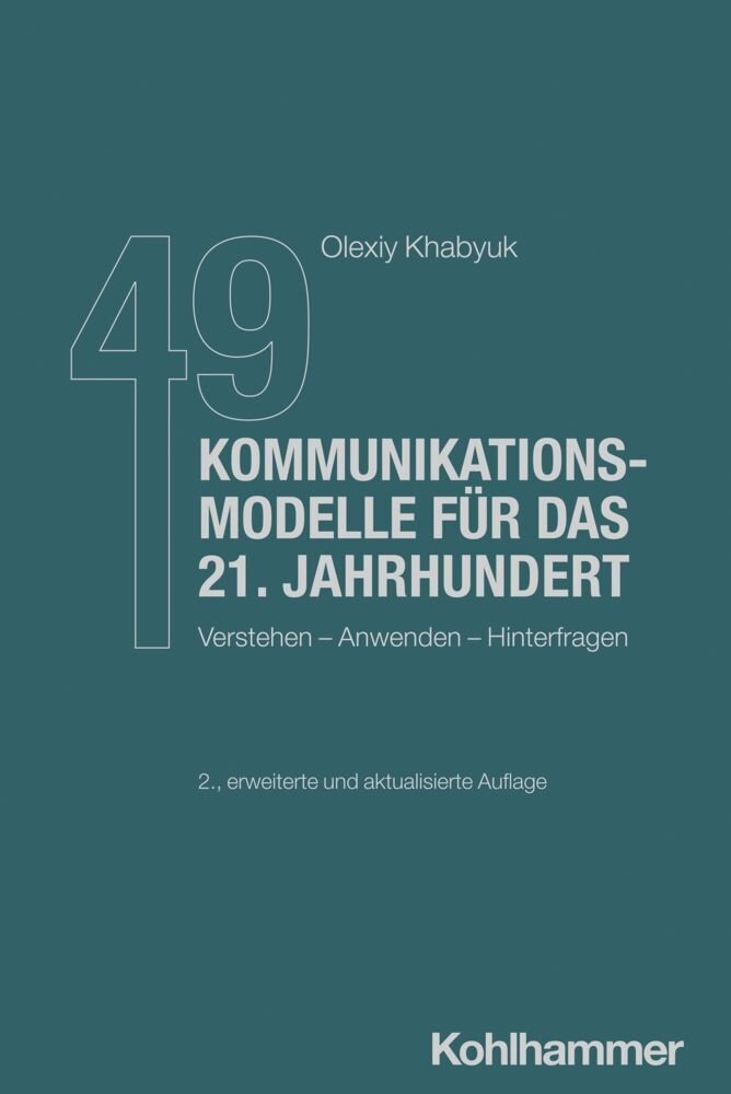 49 Kommunikationsmodelle für das 21. Jahrhundert (Olexiy Khabyuk)
