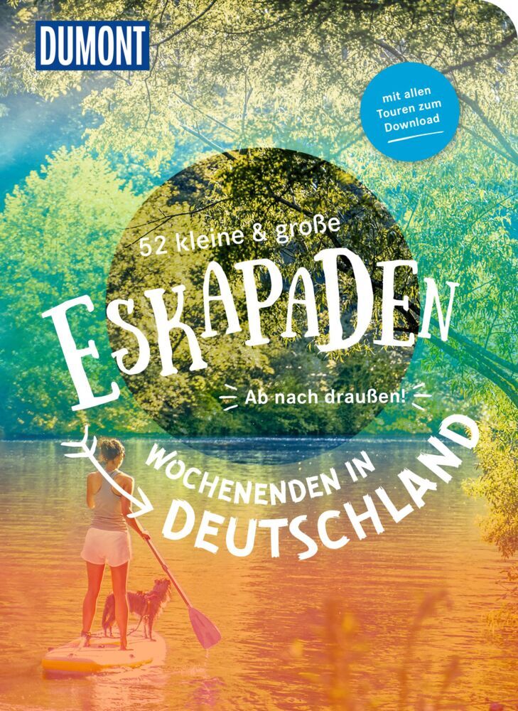 52 kleine & große Eskapaden - Wochenenden in Deutschland (Sybille Baecker)