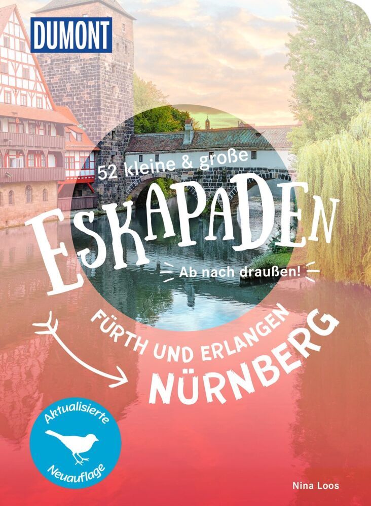 52 kleine & große Eskapaden Nürnberg, Fürth und Erlangen (Nina Loos)