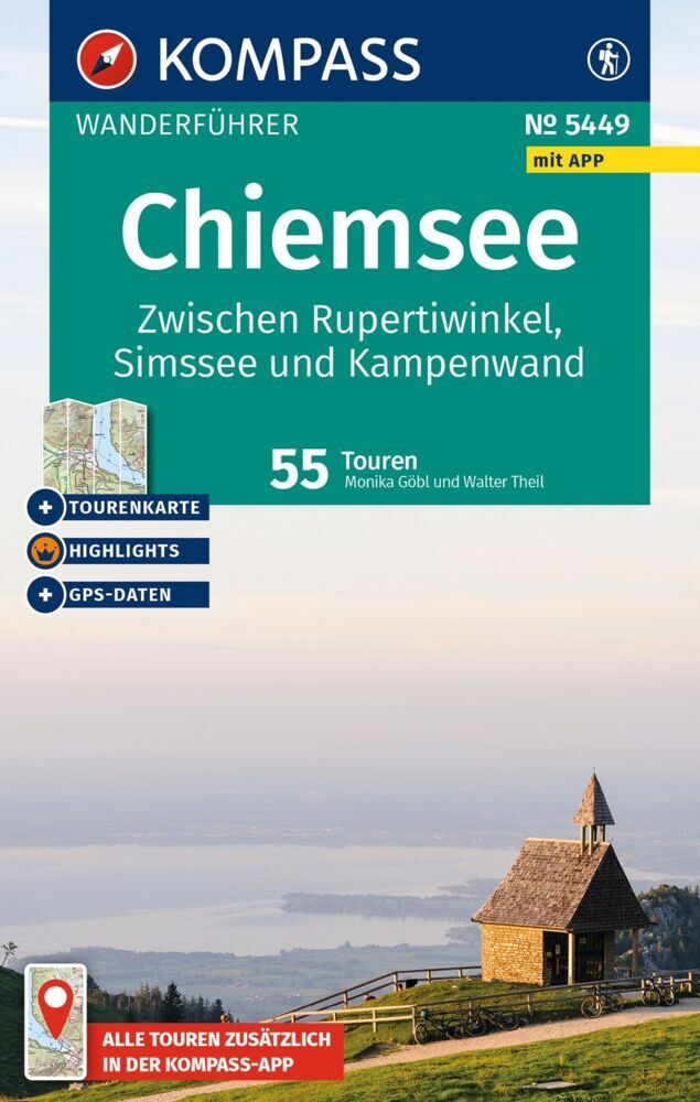 KOMPASS Wanderführer Chiemsee, Zwischen Rupertiwinkel, Simssee und Kampenwand, 55 Touren mit Extra-Tourenkarte (Walter Theil)