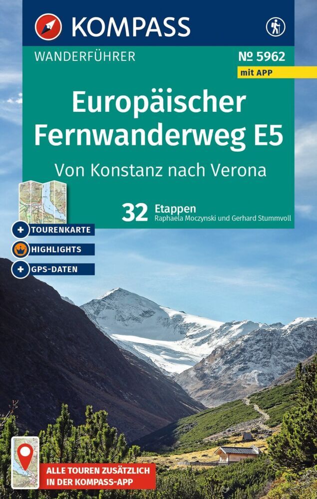 KOMPASS Wanderführer Europäischer Fernwanderweg E5, Von Konstanz nach Verona, 32 Etappen mit Extra-Tourenkarte (Gerhard Stummvoll)