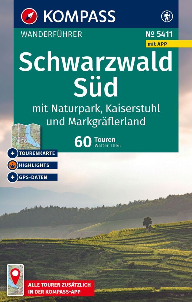 KOMPASS Wanderführer Schwarzwald Süd mit Naturpark, Kaiserstuhl und Markgräflerland, 60 Touren mit Extra-Tourenkarte (Walter Theil)