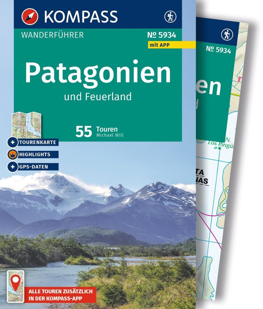 KOMPASS Wanderführer Patagonien und Feuerland, 55 Touren mit Extra-Tourenkarte (Michael Will)