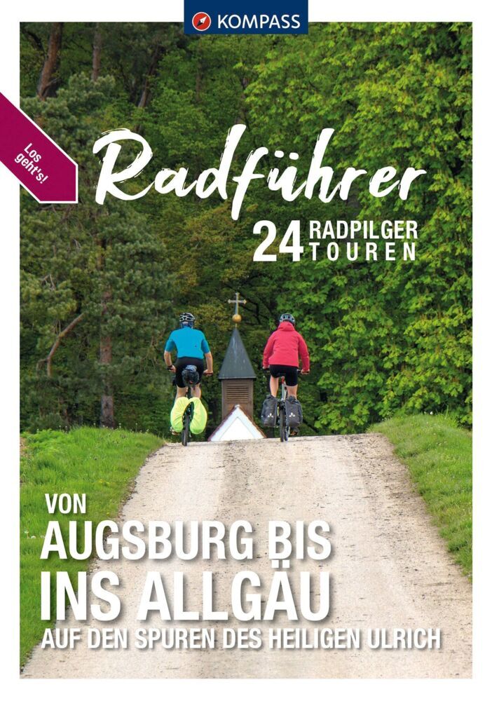 KOMPASS Radführer von Augsburg bis ins Allgäu (Walter Elsner)