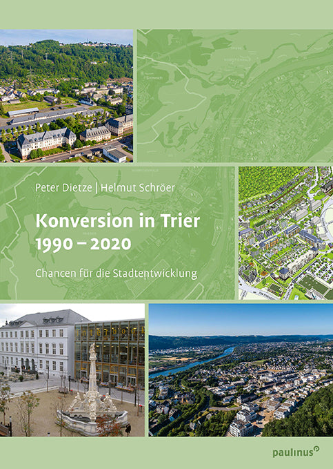 Konversion in Trier 1990- 2020 (Helmut Schröer)