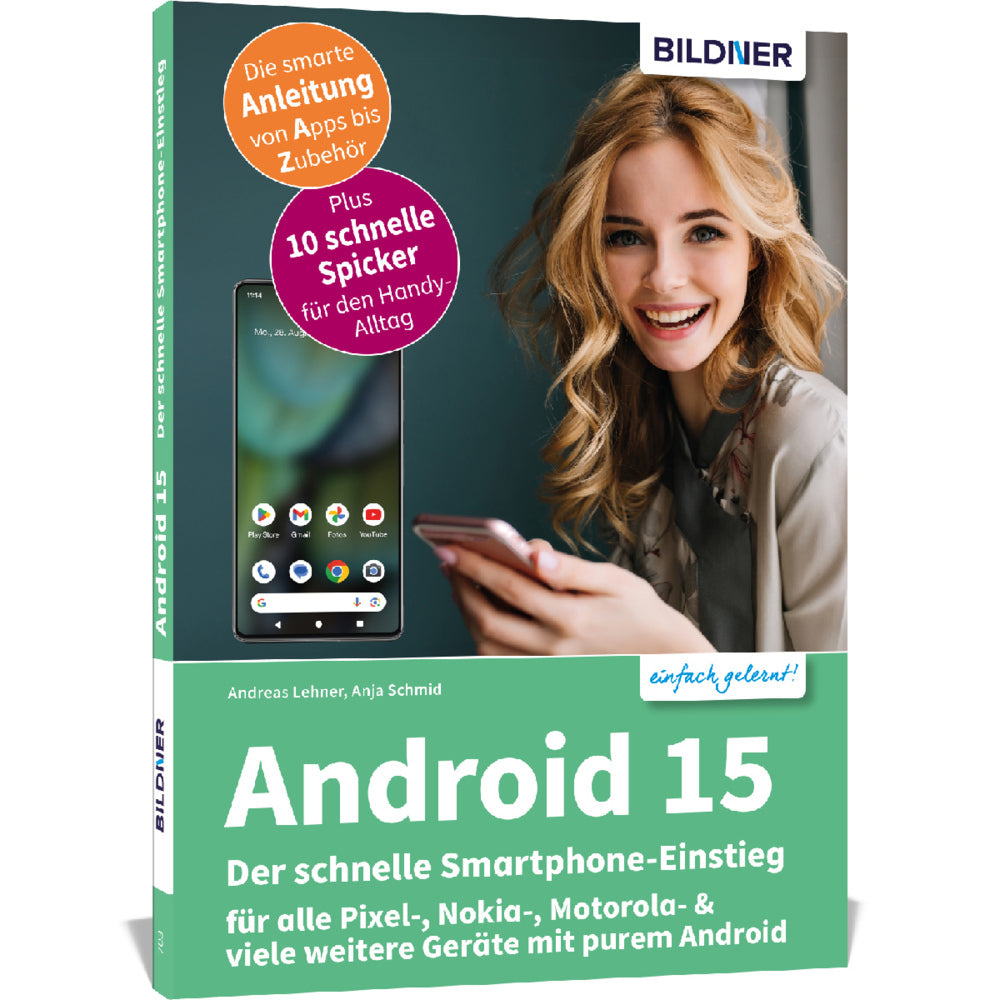 Android 15 - Der schnelle Smartphone-Einstieg - Für Einsteiger ohne Vorkenntnisse (Anja Schmid)