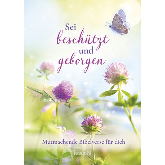 Sei beschützt und geborgen
