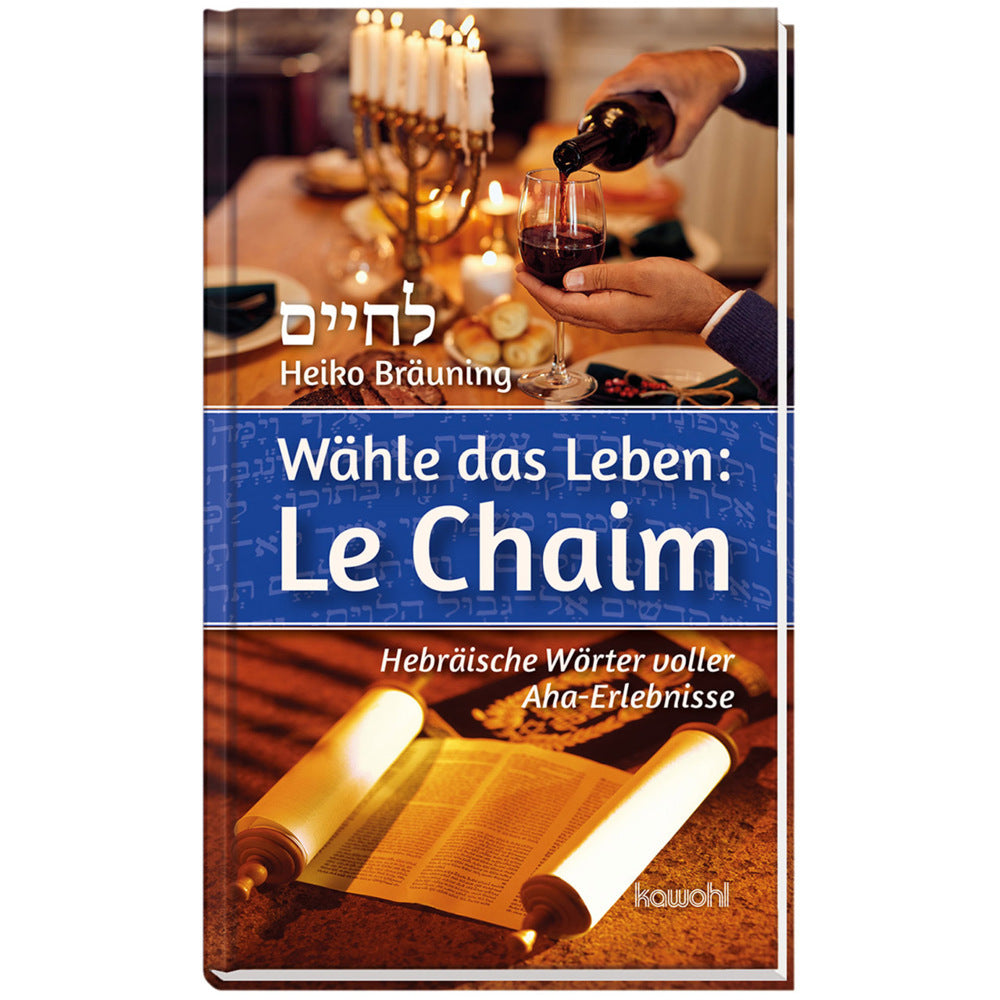 Wähle das Leben: Le Chaim (Heiko Bräuning)