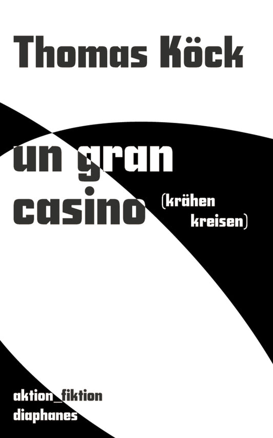 un gran casino (krähen kreisen) (Thomas Köck)