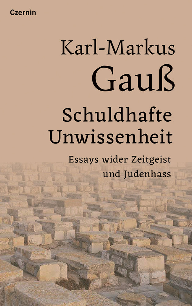 Schuldhafte Unwissenheit (Karl-Markus Gauß)
