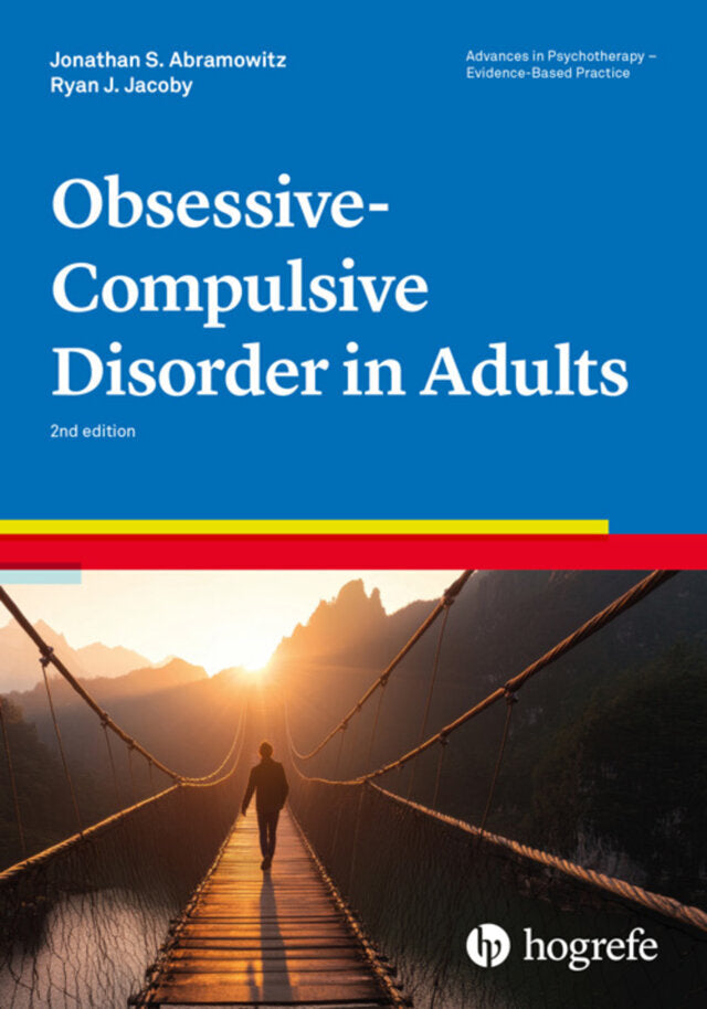 Obsessive-Compulsive Disorder in Adults (Jonathan S. Abramowitz)