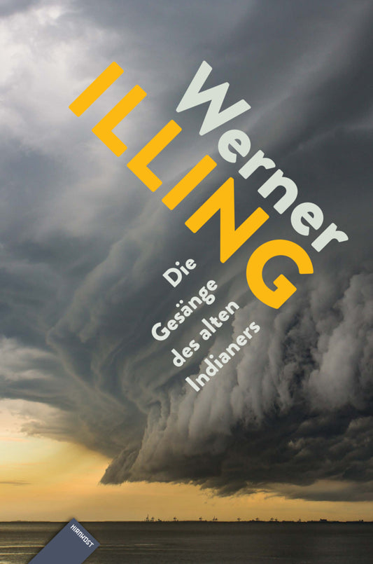 Die Gesänge des alten Indianers (Werner Illing)