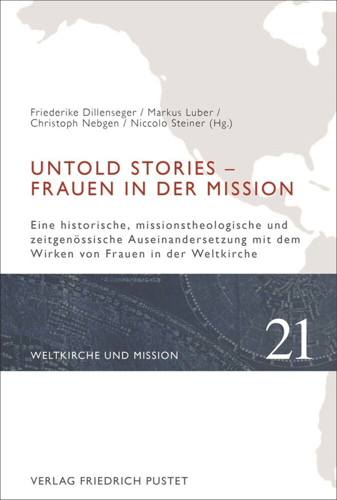 Untold Stories - Frauen in der Mission (Friederike Dillenseger)
