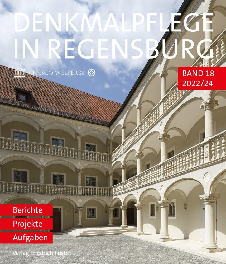 Denkmalpflege in Regensburg 2022-24 (Amt Für Archiv- Und Denkmalpflege Stadt Regensburg)