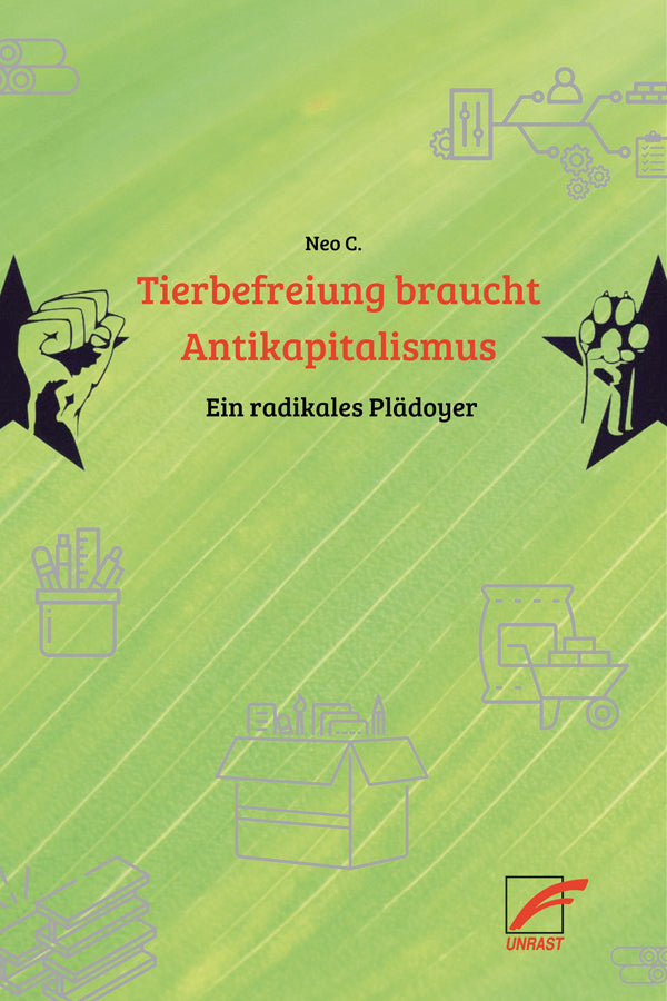 Tierbefreiung braucht Antikapitalismus (Neo C.)