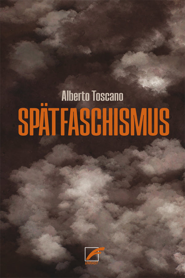 Spätfaschismus (Alberto Toscano)