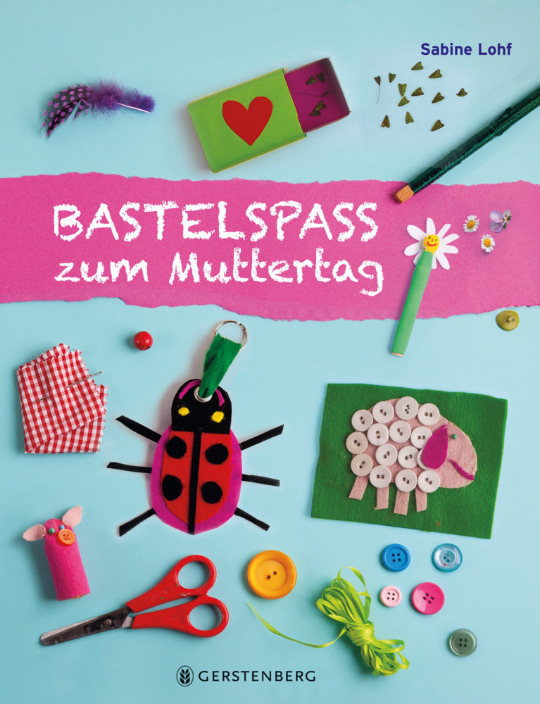 Bastelspaß zum Muttertag (Sabine Lohf)