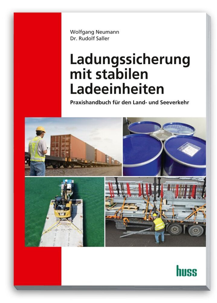 Ladungssicherung mit stabilen Ladeeinheiten (Rudolf Saller)
