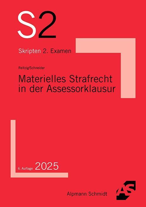 Materielles Strafrecht in der Assessorklausur (Dirk Reitzig)
