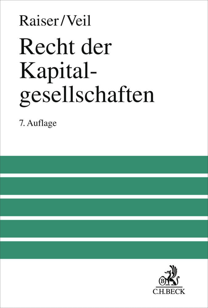 Recht der Kapitalgesellschaften (Thomas Raiser)