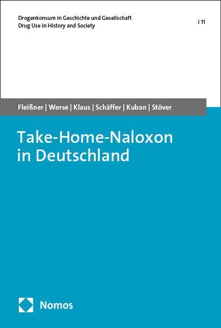 Take-Home-Naloxon in Deutschland (Simon Fleißner)