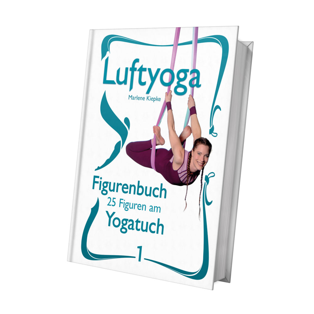 Luftyoga Figurenbuch Yogatuch 1 (Marlene Kiepke)